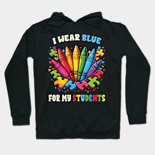 Autism Awareness Teacher I Wear Blue For My Students Crayons Puzzle Pieces Hoodie